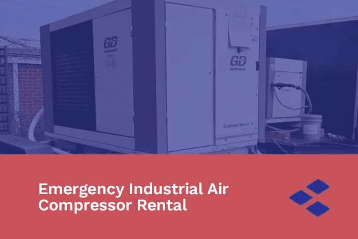 Emergency Industrial Air Compressor Rental: What to Do to Prevent Downtime